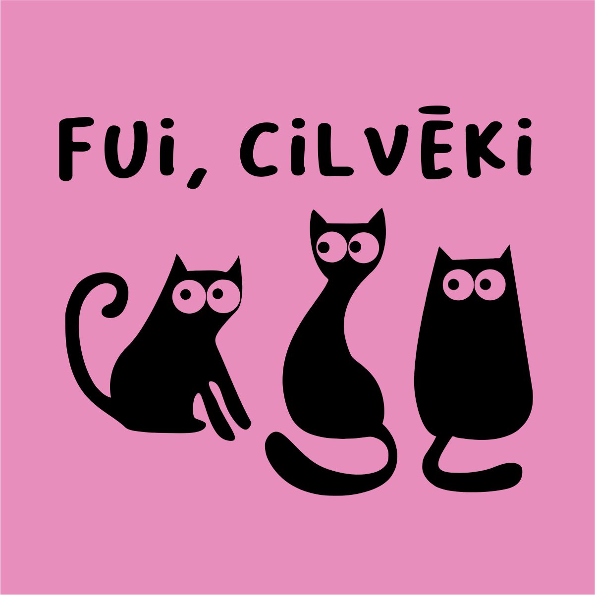 Rozā UNISEX krekli "Fui, cilvēki"