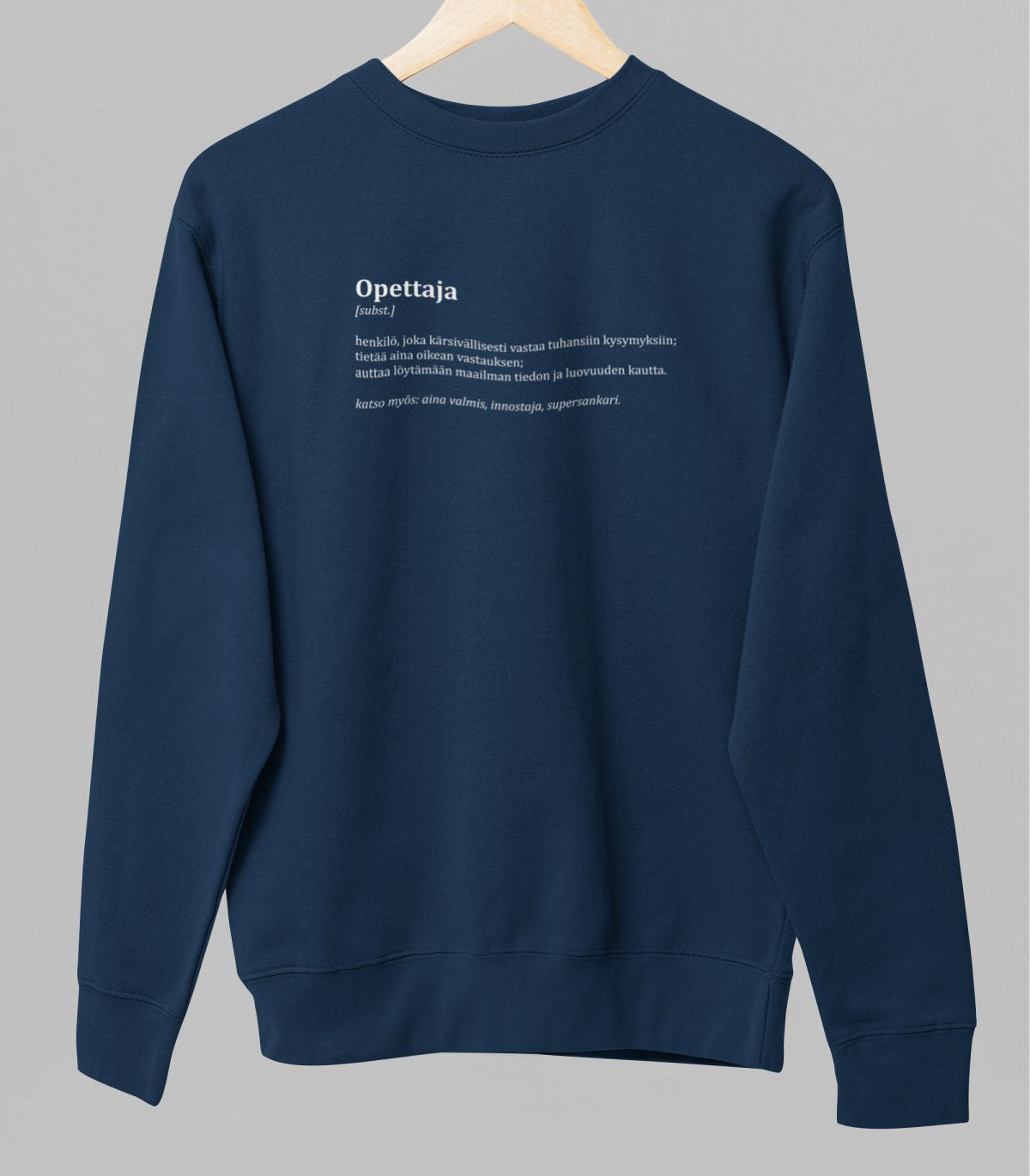 Sininen unisex collegepaita "Opettajan kuvaus"