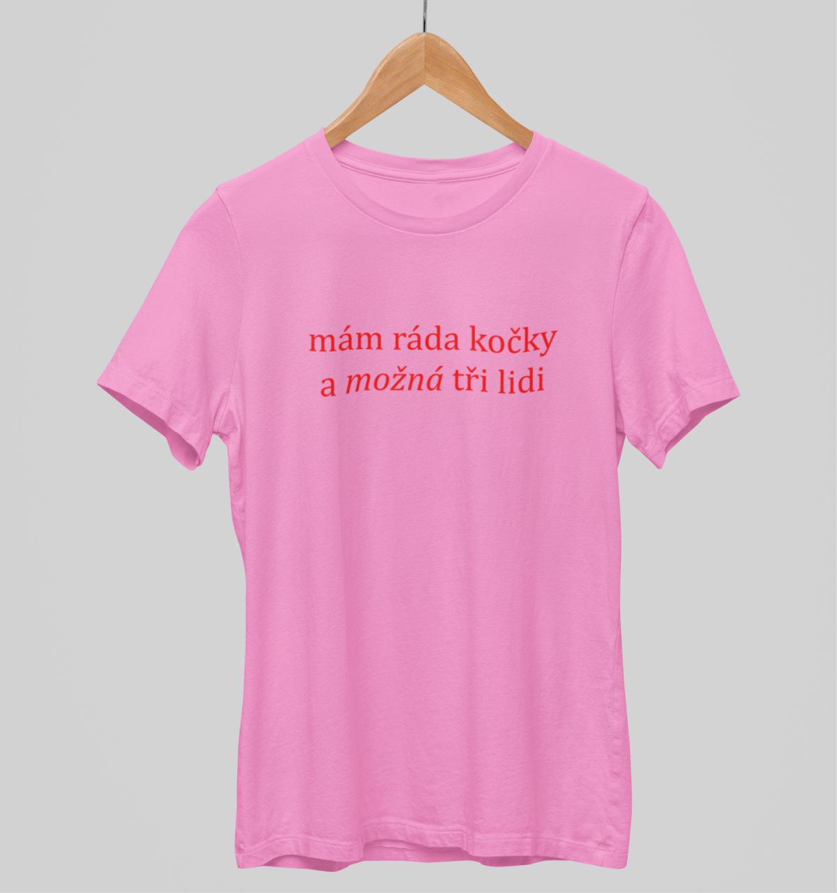 Růžové unisex tričko "Mám ráda kočky a možná tři lidi"