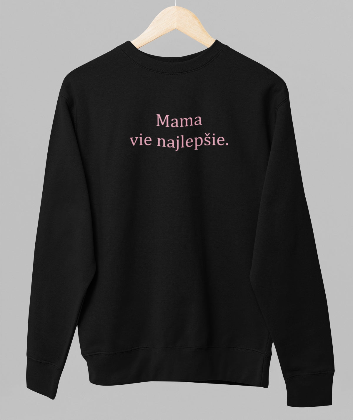 Black unisex sweatshirt "Mama vie najlepšie"