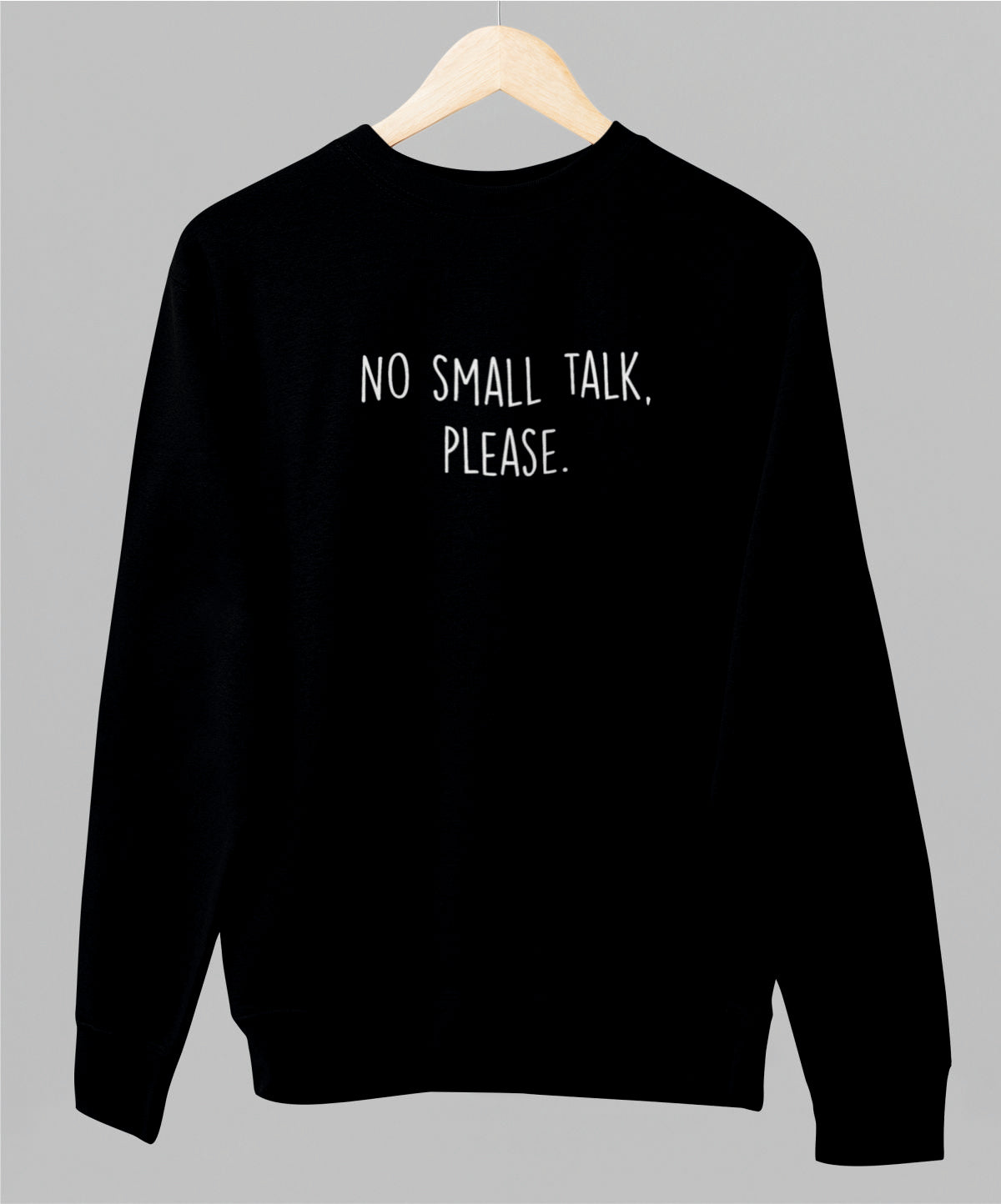 Musta unisex collegepaita "No small talk"