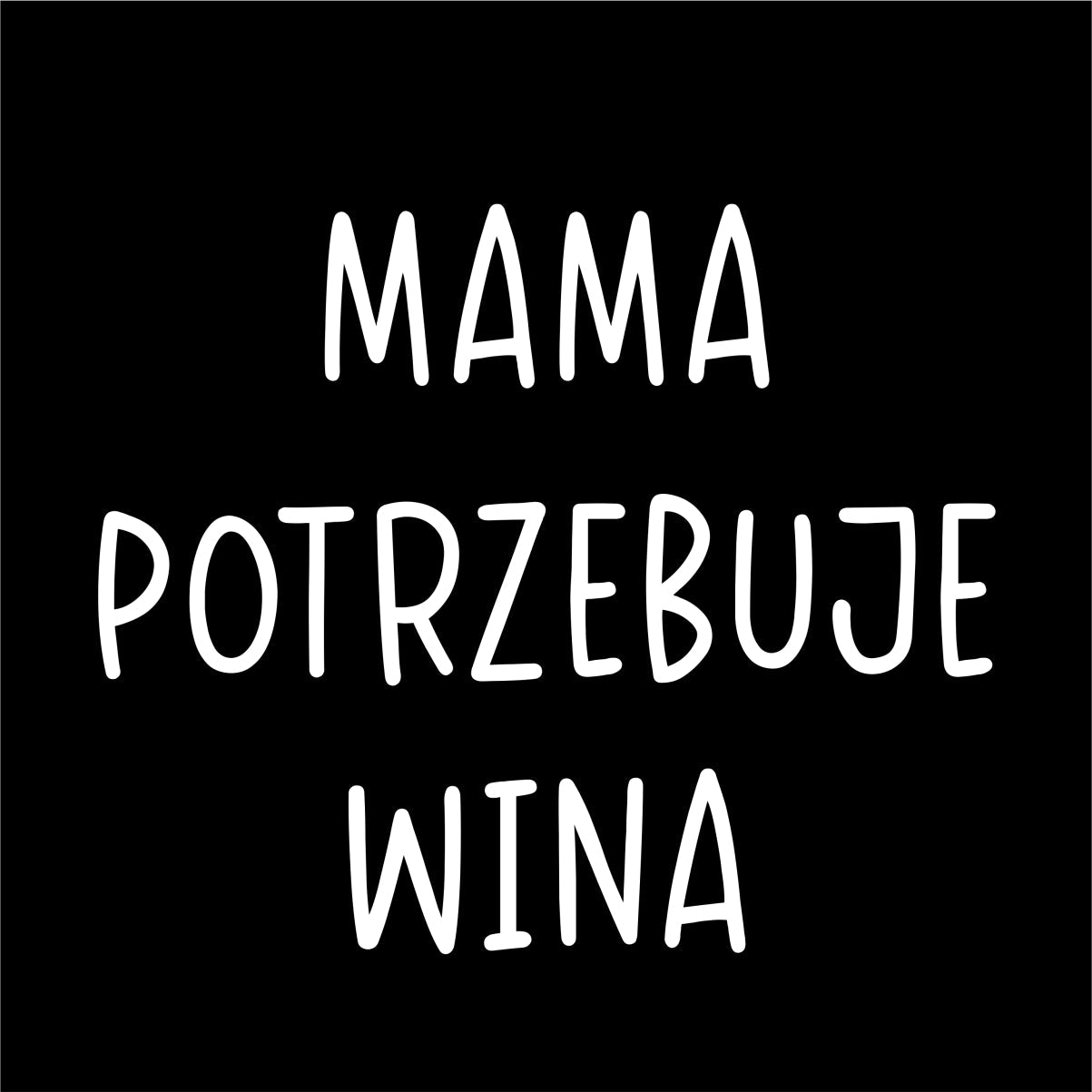 Czarny UNISEX T-shirt "Mama potrzebuje wina"