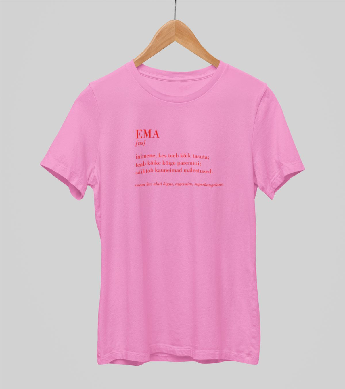 Roosad UNISEX T-särgid "Ema kirjeldus"