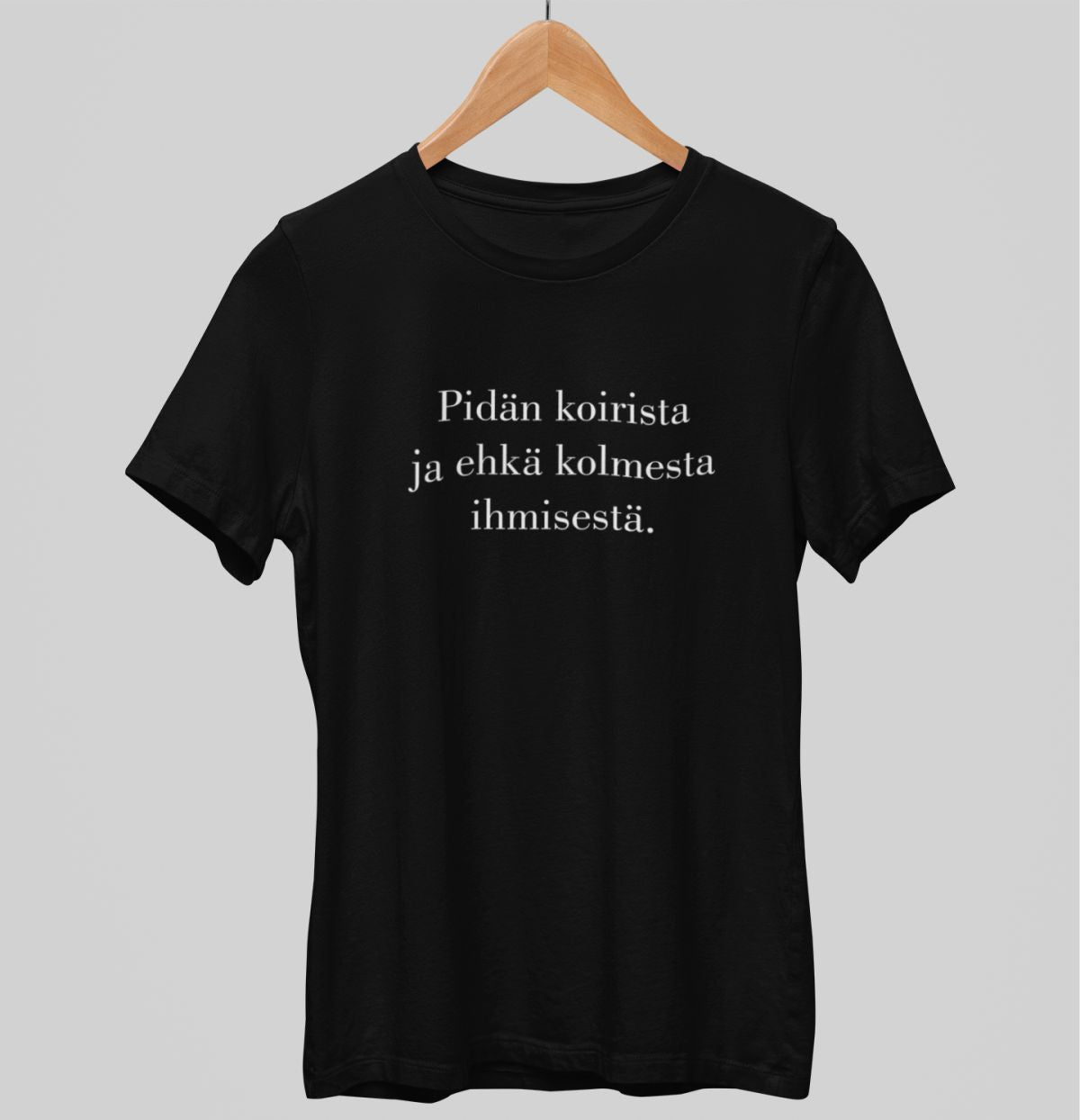 Mustat unisex T-paidat "Pidän koirista ja ehkä kolmesta ihmisestä."