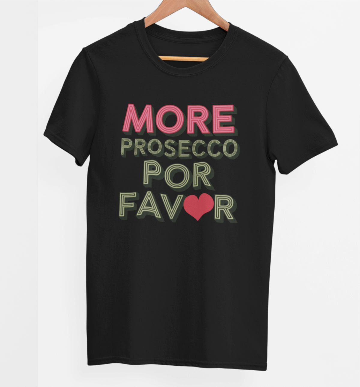 Schwarzes UNISEX T-Shirt "More prosecco"