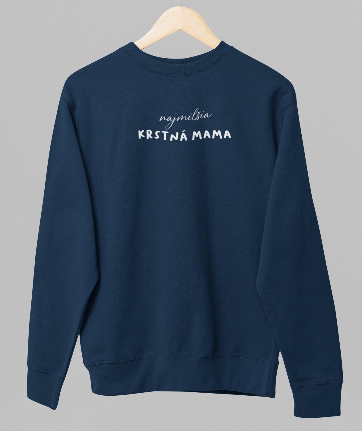 Navy unisex sweatshirt "Najmilšia krstná mama"