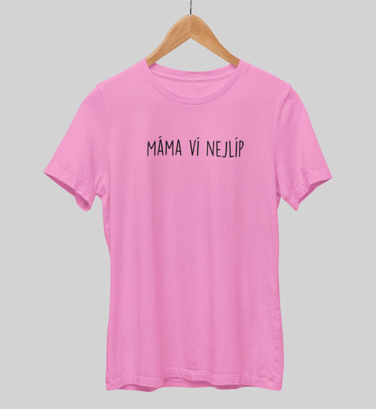 Růžové unisex tričko "Máma ví nejlíp"