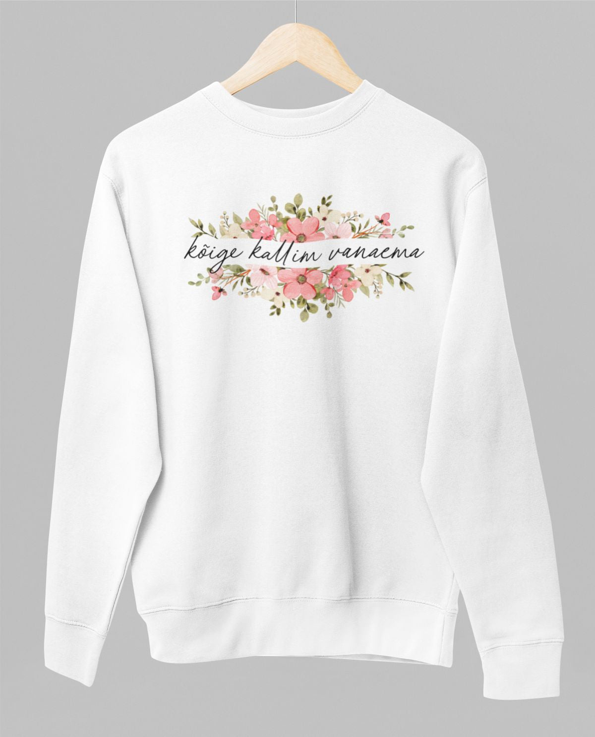 Valge UNISEX dressipluus ilma kapuutsita "Kõige kallima vanaema lilled"