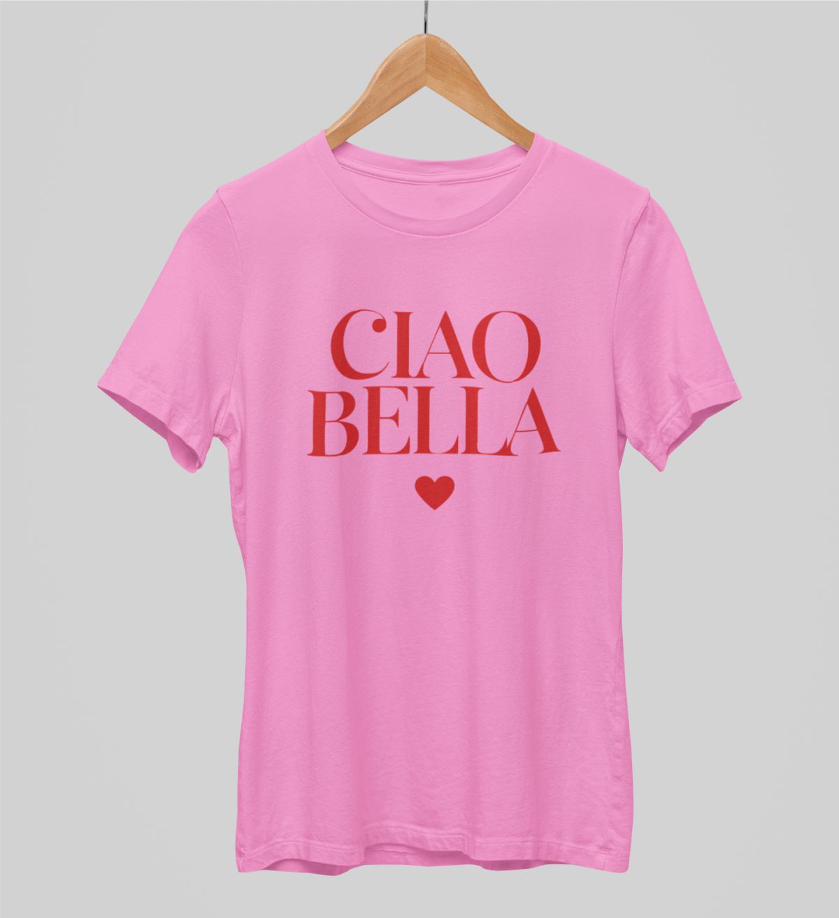 Rosa UNISEX T-shirt “Ciao, bella”
