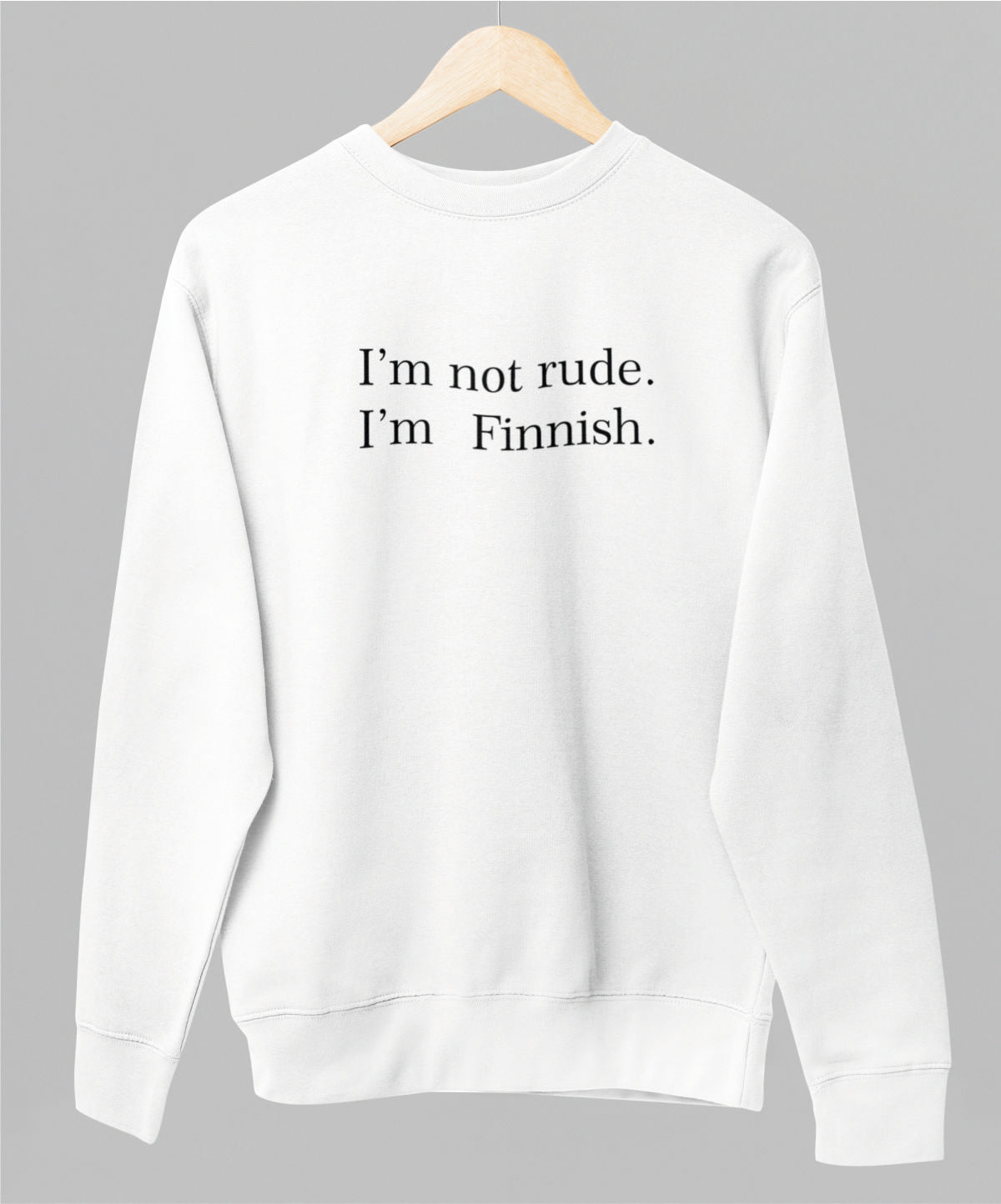 Valkoinen unisex collegepaita "I'm not rude"