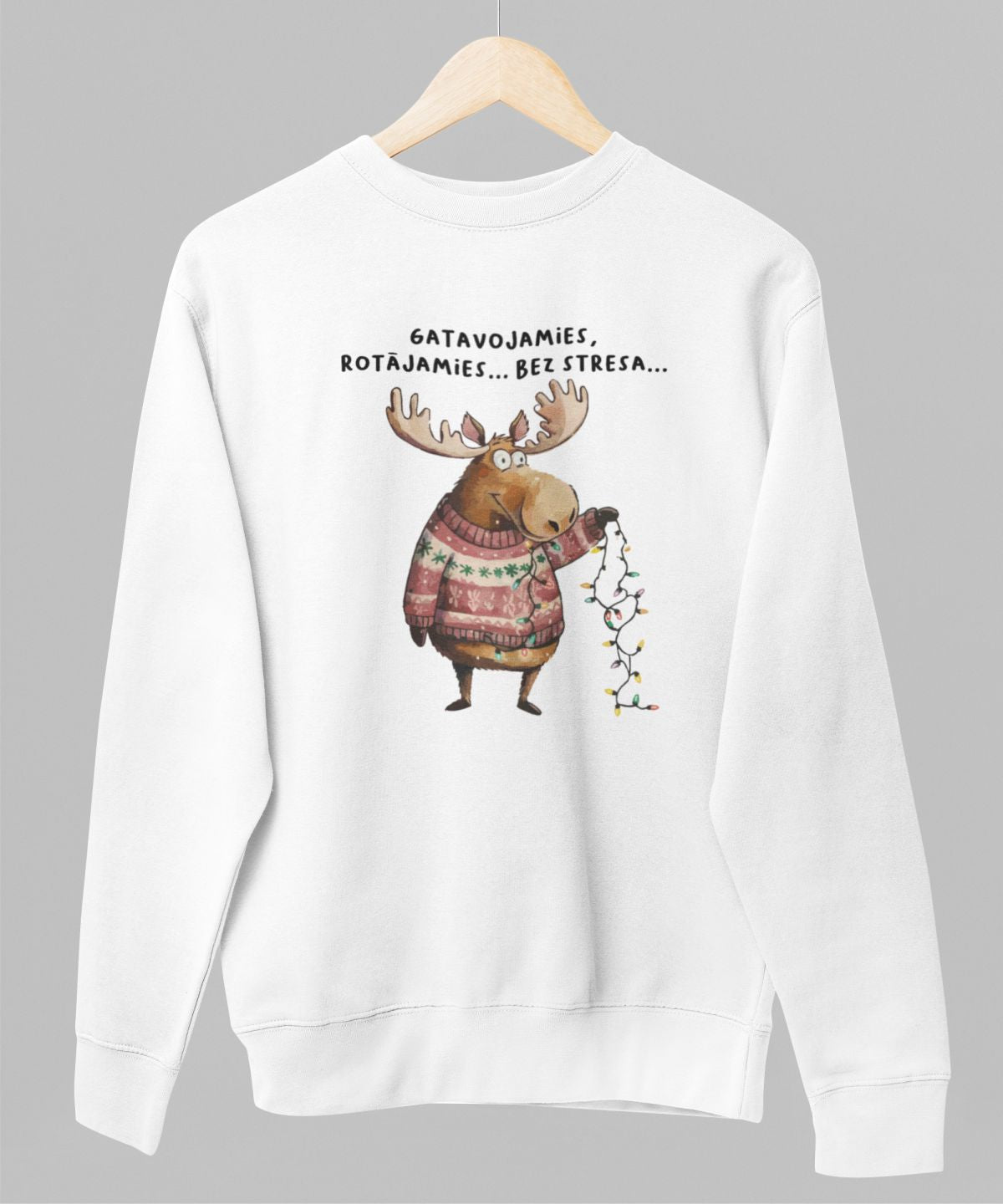 Balts UNISEX džemperis bez kapuces "Gatavojamies, rotājamies... Bez stresa..."