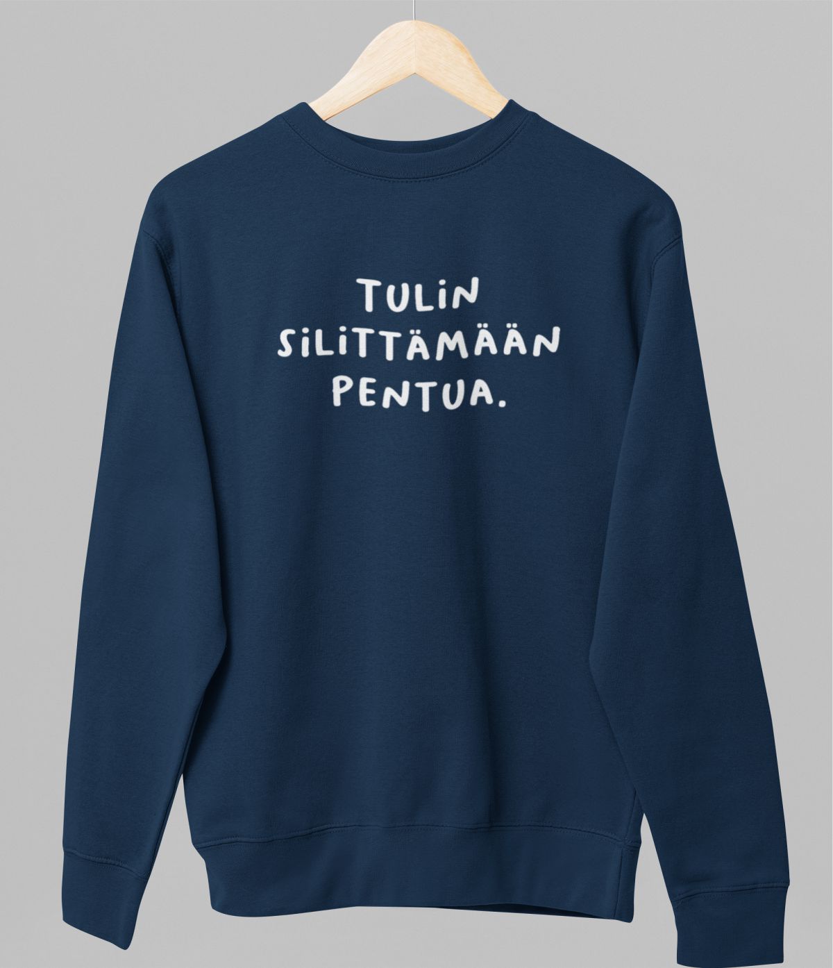 Sininen unisex collegepaita "Tulin silittämään pentua."