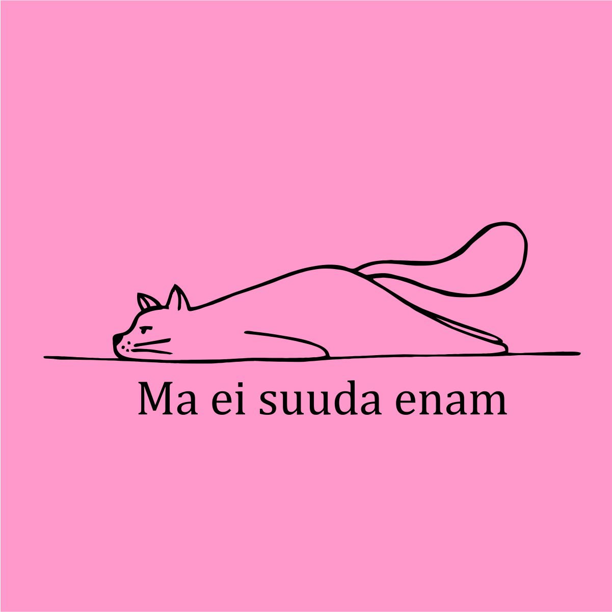 Roosad UNISEX T-särgid "Ma ei suuda enam"