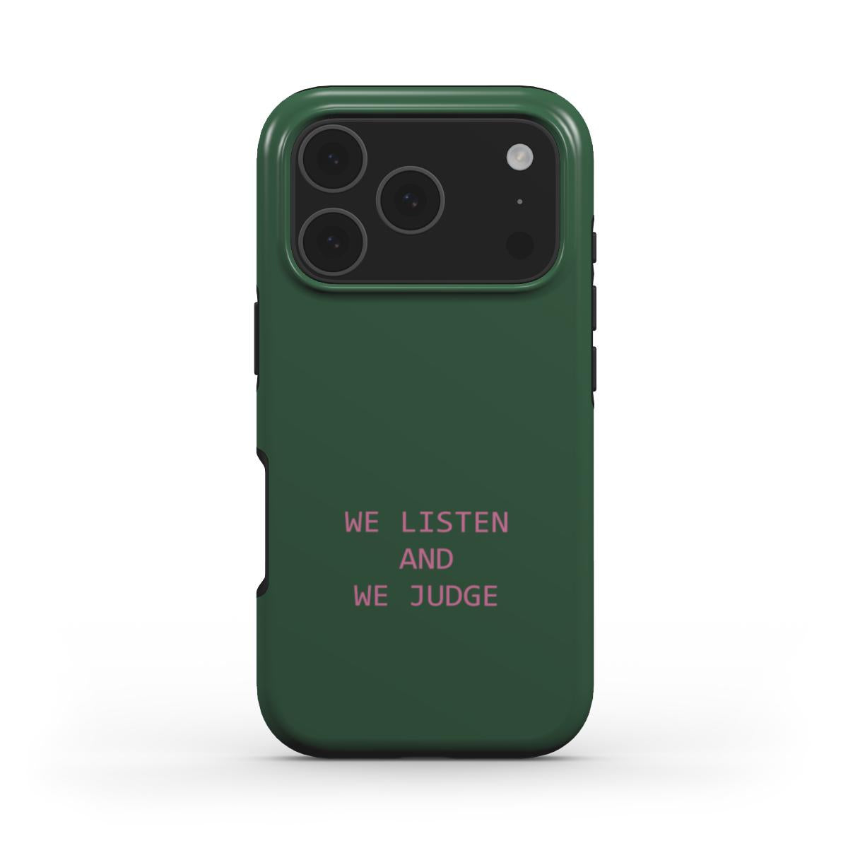 Tough Phone Case "We judge"