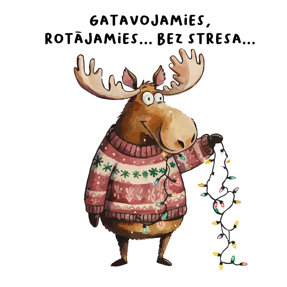 Balts UNISEX džemperis bez kapuces "Gatavojamies, rotājamies... Bez stresa..."