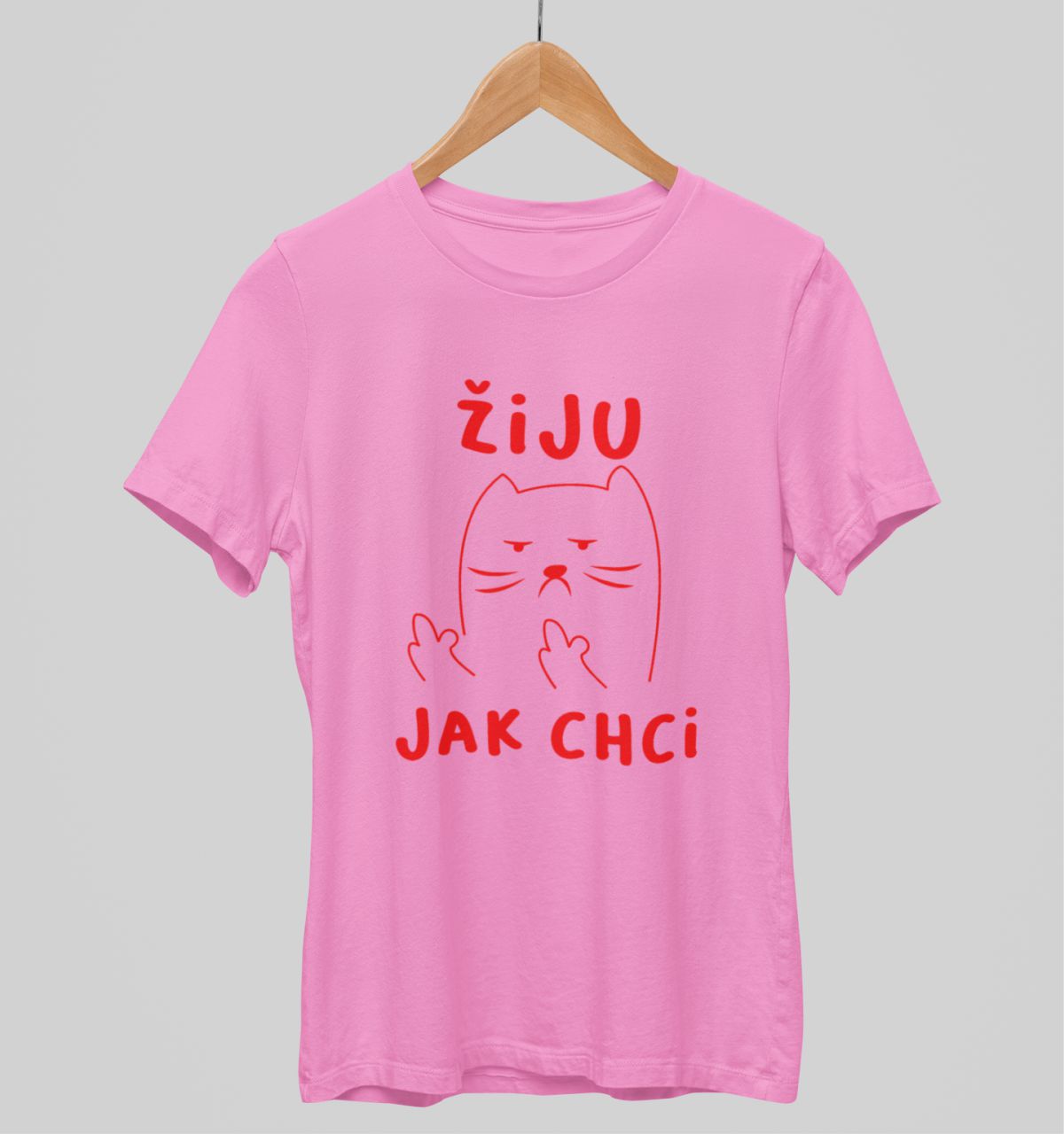 Růžové unisex tričko "Žiju, jak chci"