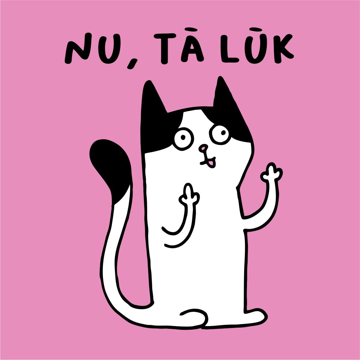 Rozā UNISEX krekli "Nu, tā lūk"