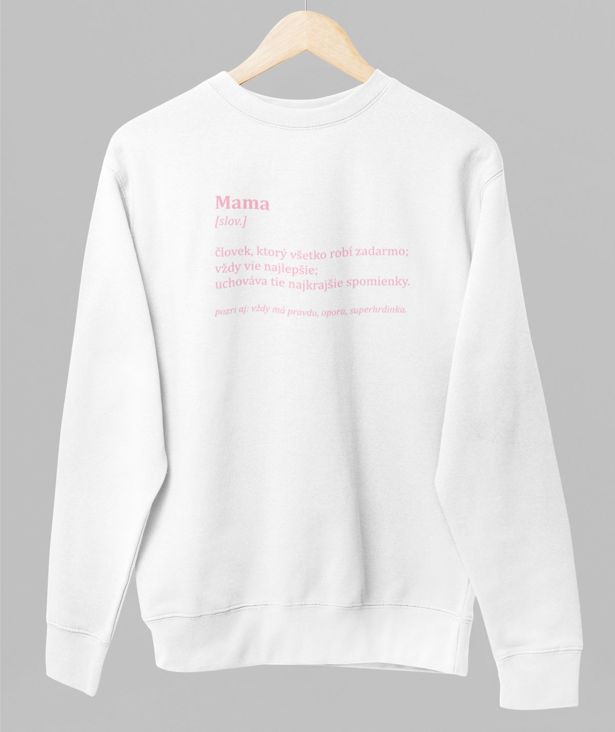 White unisex sweatshirt "Definícia mamy"