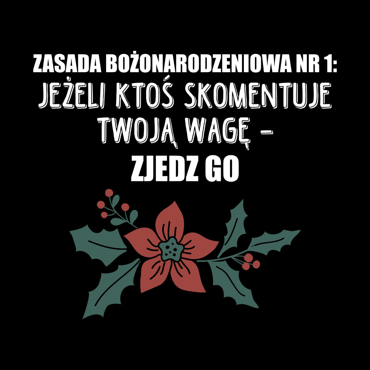 UNISEX Czarna bluza Zasada bożonarodzeniowa