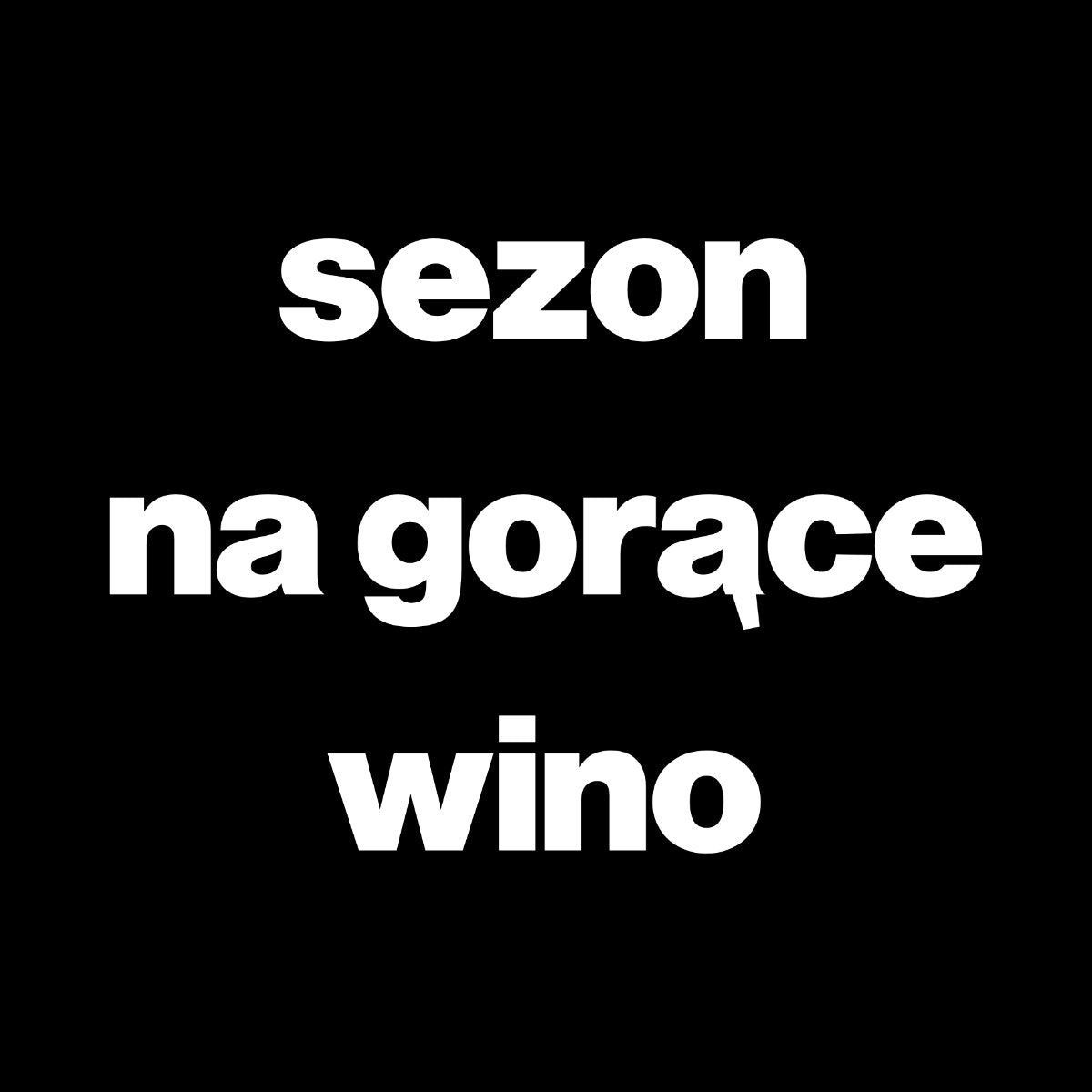 UNISEX Czarna bluza Sezon na gorące wino